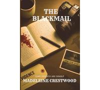 THE BLACKMAIL: Some secrets are deadly