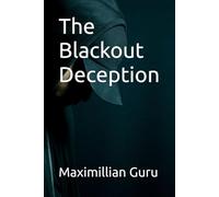 The Blackout Deception