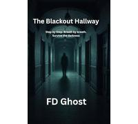 The Blackout Hallway: Shadows of fear