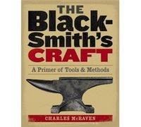 The Blacksmiths Craft by Charles McRaven Charles McRaven (Auteur)