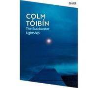 The Blackwater Lightship by Colm Toibin Colm Toibin (Auteur)