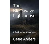The Blackwave Lighthouse: A Pathfinder Adventure