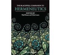 The Blackwell Companion to Hermeneutics