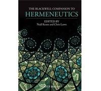 The Blackwell Companion to Hermeneutics