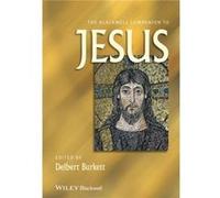 The Blackwell Companion to Jesus The Blackwell Companion to Jesus (Auteur)