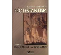 The Blackwell Companion To Protestantism