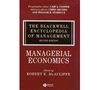 The Blackwell Encyclopedia Of Management, Managerial Economics