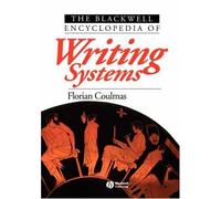 The Blackwell Encyclopedia Of Writing Systems