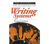 The Blackwell Encyclopedia of Writing Systems Florian Coulmas (Auteur)