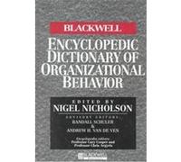 The Blackwell Encyclopedic Dictionary of Organizational Behavior, Blackwell Encyclopedia of Management Nigel Nicholson, Randall S. Schuler (Auteur)