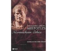 The Blackwell Guide to Aristotle's Nicomachean Ethics, Blackwell Guides to Great Works