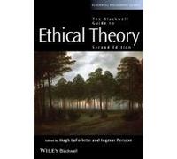 The Blackwell Guide To Ethical Theory
