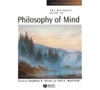 The Blackwell Guide to Philosophy of Mind Stich, Warfield Ta, Ta (Auteur)