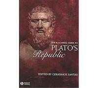 The Blackwell Guide To Plato's Republic, Blackwell Guides to Great Works Gerasimos Xenophon Santas (Auteur)