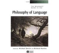 The Blackwell Guide To The Philosophy Of Language, Blackwell Philosophy Guides Michael Devitt (Auteur)