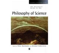 The Blackwell Guide to the Philosophy of Science, Blackwell Philosophy Guides