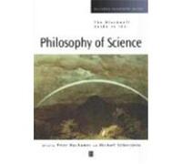 The Blackwell Guide to the Philosophy of Science, Blackwell Philosophy Guides