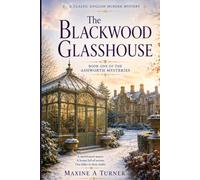 The Blackwood Glasshouse: Book 1 of the Ashworth Mysteries