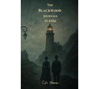 The Blackwood Journals: St Kilda