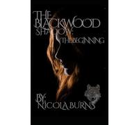 The Blackwood Shadow: The Beginning
