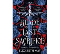 The Blade and the Last Sacrifice - Elizabeth May - Aria - ebook (ePub) - Livre