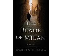 The Blade of Milan - Warren R Basla - Winged Victory - ebook (ePub) - Livre