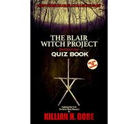 The Blair Witch Project Unauthorized Quiz Book: Mini Horror Quiz Collection #16