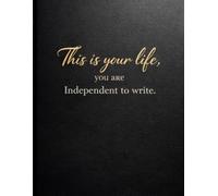 The Blank NoteBook: This is your life you are indepent to write