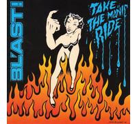 The Blast - Take The Manic Ride