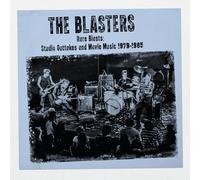The Blasters - Rare Blasts: Studio Outtakes And Movie Music 1979-1985