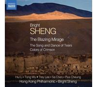 Bright Sheng – Blazing Mirage – CD – NAXOS