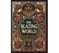 The Blazing World (Collector's Edition) (Laminated Hardback With Jacket)