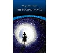 The Blazing World Margaret Cavendish (Auteur)