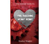 The Bleeding Heart Roars