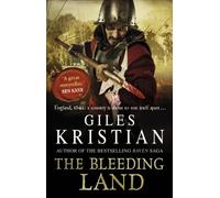 The Bleeding Land: (Civil War: 1): a powerful, engaging and tumultuous novel confronting one of England’s bloodiest periods of history