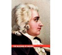 The Bleeding Of Mozart
