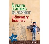 The Blended Learning Blueprint for Elementary Teachers by Jayme Linton Jayme Linton (Auteur)