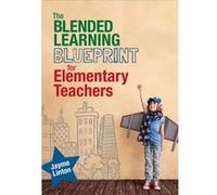The Blended Learning Blueprint for Elementary Teachers by Jayme Linton Jayme Linton (Auteur)