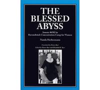 The Blessed Abyss: Inmate #6582 in Ravensbr??ck Concentration Camp for Women by Nanda Herbermann (2000-09-01)