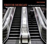The Blessed and the Broken by Trevor Morgan (2011-08-03)