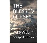 The Blessed Curse!!!: Depryved