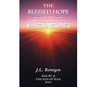 The Blessed Hope Of The Church