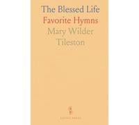 The Blessed Life: Favorite Hymns