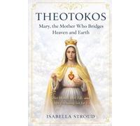The Blessed Virgin Mary: Apparitions and the Life of the Church: The Mother Who Still Appears