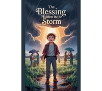 The Blessing Hidden in the Storm