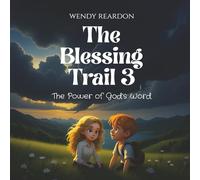 The Blessing Trail 3: The Power of God's Word