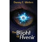 The Blight Of Avenir