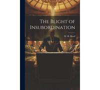 The Blight Of Insubordination
