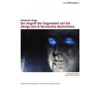 The Blind Director / Miscellaneous News ( Der Angriff der Gegenwart auf die übrige Zeit / Vermischte Nachrichten ) ( The Assault of the Present on the Rest of Time )