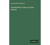 The Blind Man's Creed, and Other Sermons